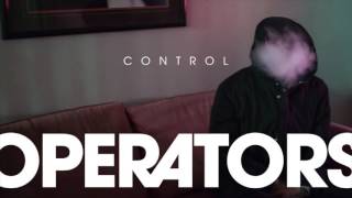 Video thumbnail of ""Control" by Operators (Official Audio)"