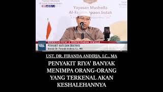 RIYA' BANYAK MENJANGKITI ORANG² SHALIH
