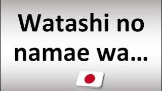 Download lagu How to Say 'MY NAME IS' in Japanese? | Watashi no namae wa…