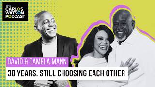 David & Tamela Mann On 38 Years Of Marriage: 'It's Not Just Tolerating Each Other'