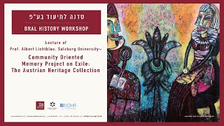 Oral History Lecture: Community Oriented Memory Project on Exile