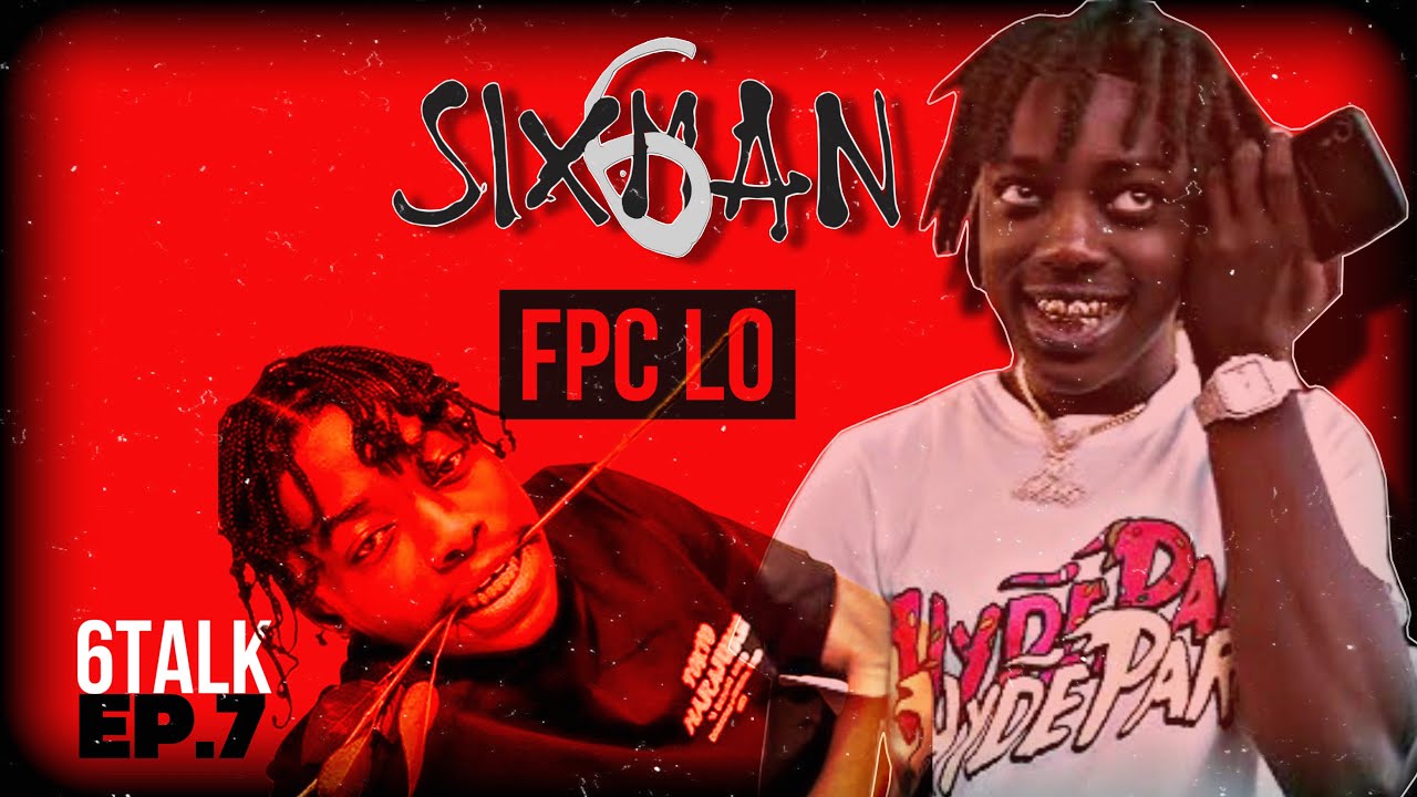 6TALK EP.7: Fpc Lo Interview