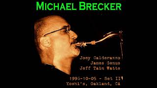 Michael Brecker - 1996-10-05, Yoshi&#39;s, Oakland, CA - Set II