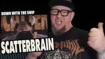 SCATTERBRAIN - Down With the Ship (Flashback Reaction)