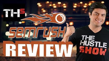 SEMRush Review 2019 and Full SEMRush Tutorial on How to Use SEMRush