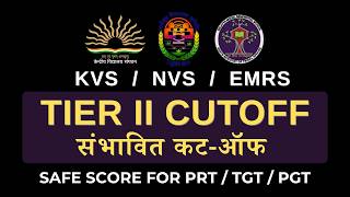 KVS NVS EMRS Tier 2 Cutoff Safe Score 2026