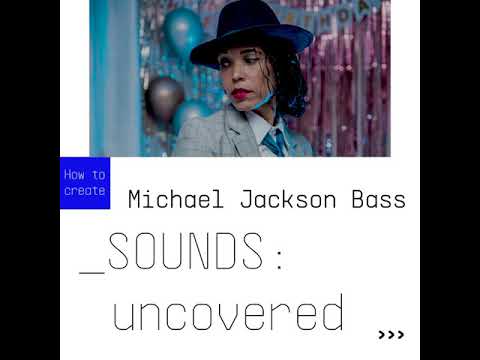 SOUNDS:uncovered | Michael Jackson Bass with Mini V