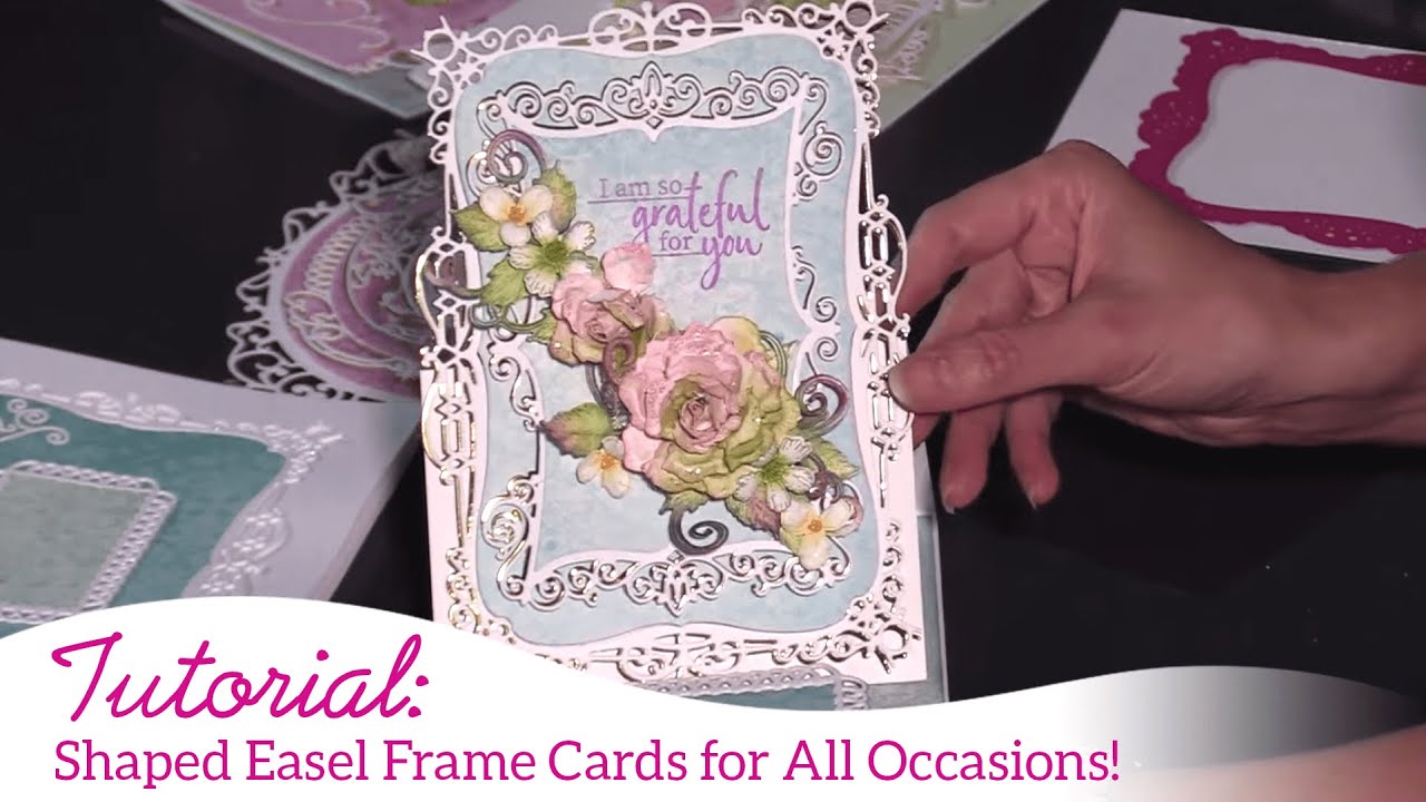 Shaped Easel Frame Cards for All Occasions!