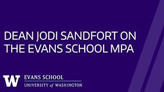 Dean Sandfort on the Evans School MPA