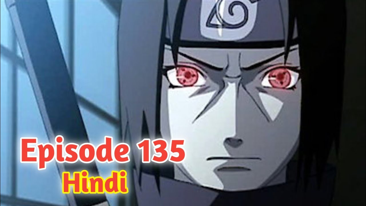 Itachi Uchiha Backstory Episode 135 Explained in Hindi Naruto Shippuden
