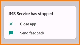 How to Fix IMS Service Keeps Stopping Samsung | LG IMS service has stopped problem 2022