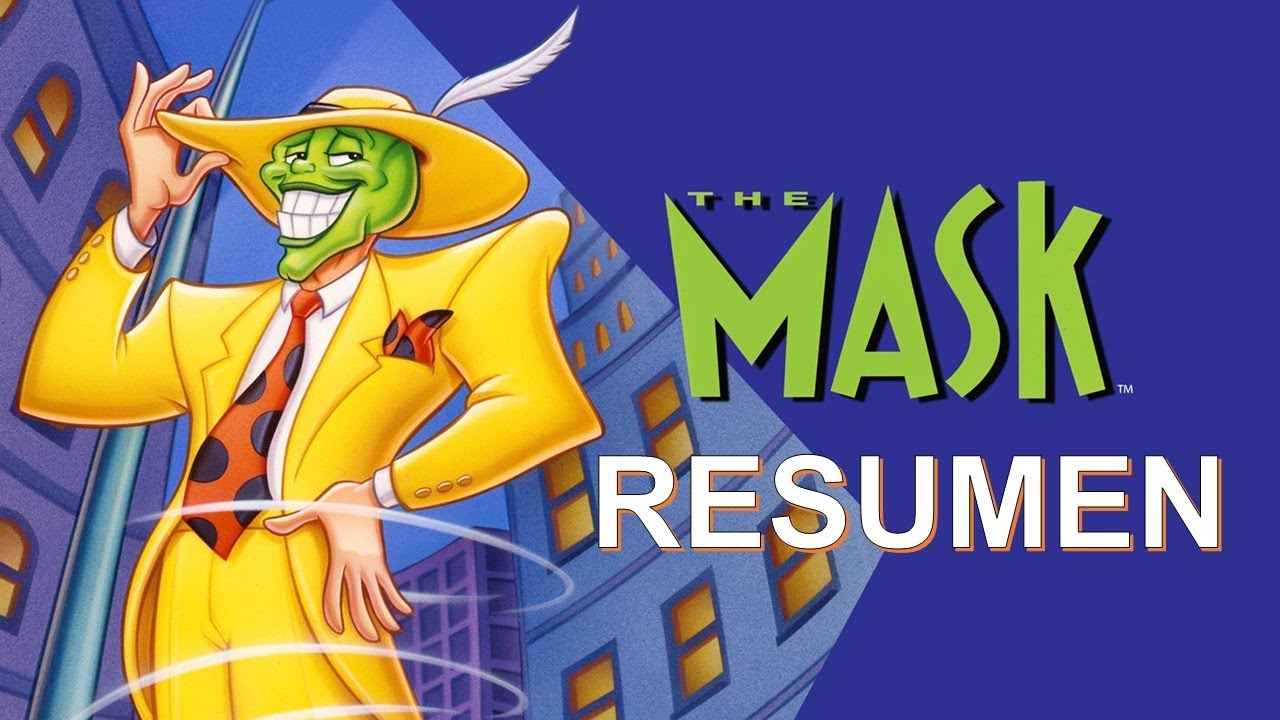 LA MÁSCARA | RESUMEN | SERIES ANIMADAS Y CARICATURAS | DIBUJOS ANIMADOS