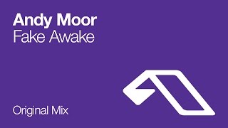 Andy Moor - Fake Awake