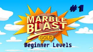 GOLD UPDATED! | Marble Blast Gold #1 - Beginner Levels