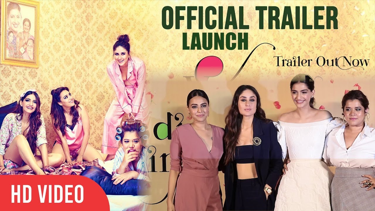 Veere Di Wedding Trailer Launch | Kareena Kapoor Khan, Sonam Kapoor, Swara Bhasker, Shikha Talsania