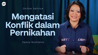 Overcoming Conflict in Marriage - Henny Kristianus
