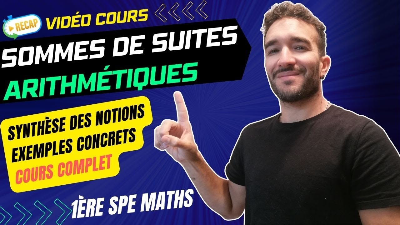 [1ère SPE MATHS] SUITES NUMÉRIQUES / SOMMES DE SUITES ARITHMÉTIQUES / COURS COMPLET + MÉTHODE
