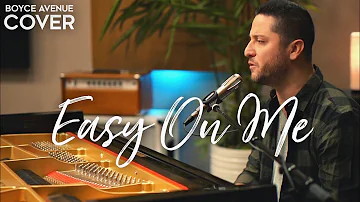 Easy On Me - Adele (Boyce Avenue 90’s style piano acoustic cover) on Spotify & Apple
