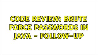 Code Review: Brute force passwords in Java - follow-up
