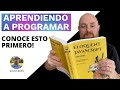 Aprender a Programar | Lo Que Debes Saber Primero | 01