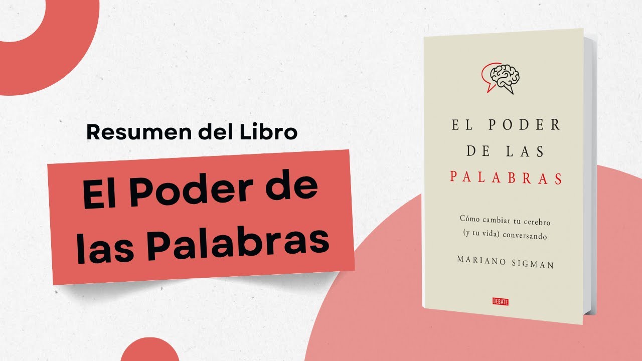 Resumen del libro El poder de las palabras de Mariano Sigman