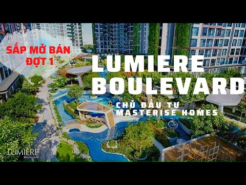 Video Lumiere Boulevard-CĐT Masterise Homes-Giá dự kiến,... - youtube