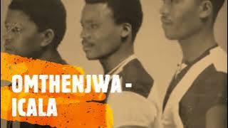 OMTHENJWA -ICALA