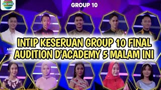 Download Lagu NAMA PESERTA GROUP 10 FINAL AUDITION D'ACADEMY 5 YANG AKAN TAMPIL MALAM INI MP3