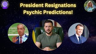 🌍SHOCK President Resignations🔮 Psychic Prophecies!🫨