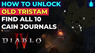Diablo 4: How To Unlock Old Tristram | All 10 Deckard Cain Journal Locations