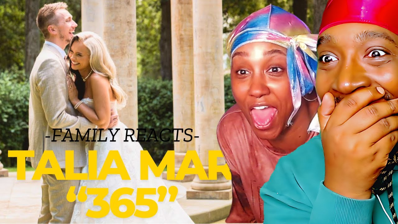 MY SISTER REACTS TO TALIA MAR - 365 (OFFICIAL MUSIC VIDEO)
