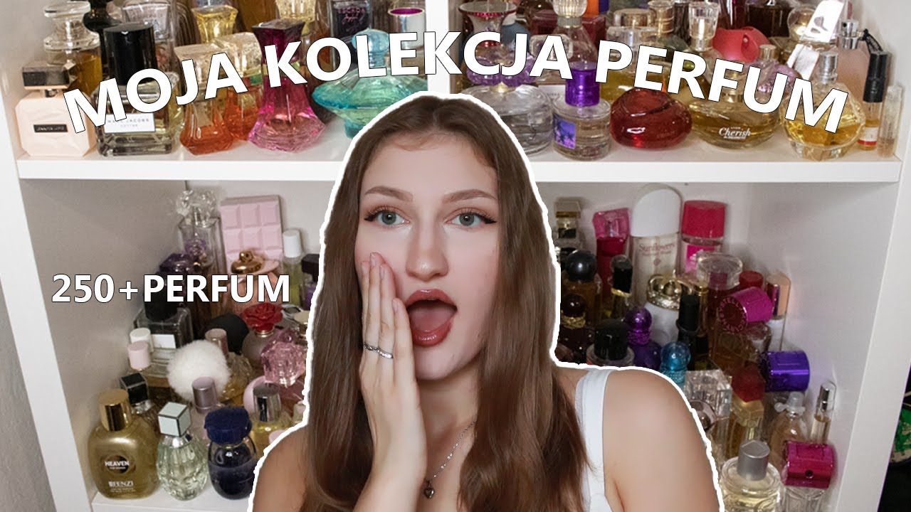MOJA CAŁA KOLEKCJA PERFUM- ZBIERAŁAM JĄ 4 LATA?!