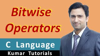 Bitwise Operators in C [Hindi] | Kumar Tutorials