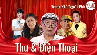 Hài Trong Nhà Ngoài Phố | THƯ VÀ ĐIỆN THOẠI   FULL | Phim Hài Hay Kinh Điển