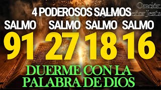 Salmos 91, 27, 18, 16 | Oración poderosa de protección divina | Duerme con la palabra de Dios