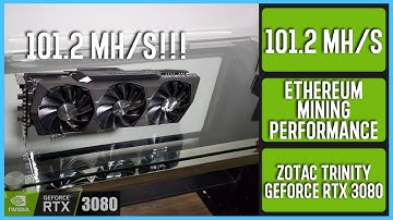 101.2 MH/s !!! RTX 3080 Zotac Trinity | Ethereum Mining Overview
