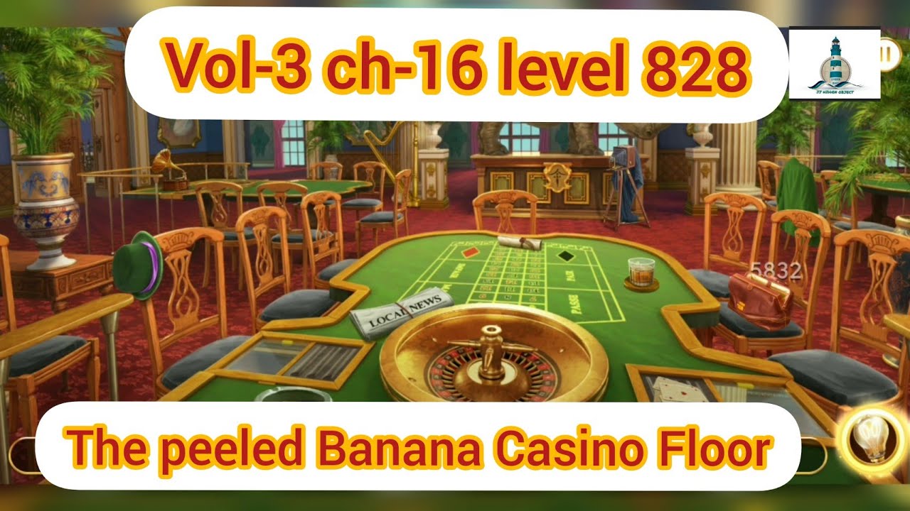 June's journey volume3 chapter16 level 828 The Peeled Banana Casino
