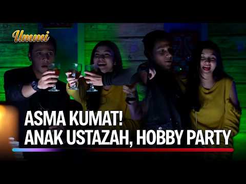 Dirumah Syar'i, Diluar Liar! Tobat Asma Tobat! | Ummi Eps 38 (1/3)