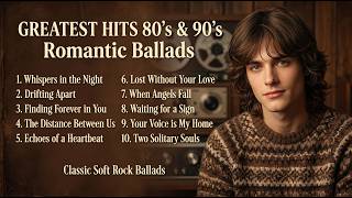 80s 90s Soft Rock Greatest Hits | Romantic Ballads Playlist | A Love That Never Fades