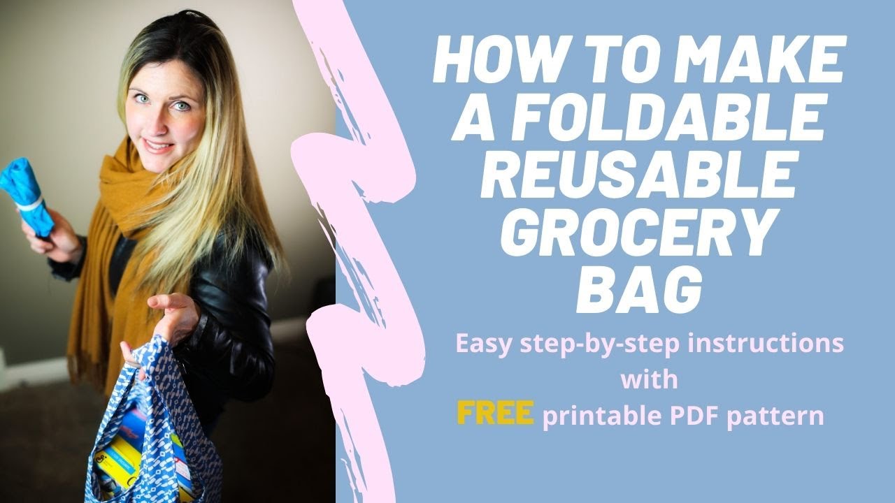 DIY REUSABLE GROCERY BAGS | How to make Foldable Shopping Bag - YouTube