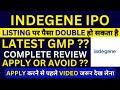 Indegene ipo  indegene ipo gmp  indegene ipo review  indegene ipo analysis  indegene limited ipo