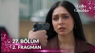 Guller Ve Gunahlar Episodio 27 Tráiler 3| He Regresado Para Vengarme, Zeynep.
