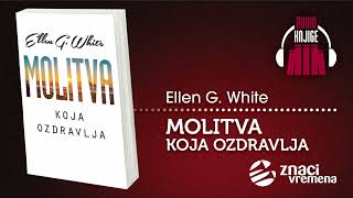 Audioizdanje Knjige Molitva Koja Ozdravlja - 05. Uvjeti Za Uslišanje Molitava