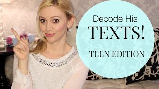 Decode His Texts: TEEN EDITION