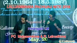 Lallianmawia Pachuau  Nite 2018 || Hmangaih LM || PC Malsawmkima & R Lalruatkima