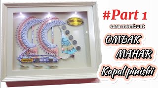 cara membuat ombak untuk mahar kapal pinishi | origami uang kertas | mahar dari uang kertas #part 1