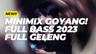 DJ FULL BASS 2023 DI JAMIN GOYANG!! AUTO GELENG GELENG [HOBAAH CHANNEL]
