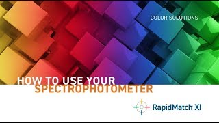 How to Use Your RapidMatch® XI Spectrophotometer