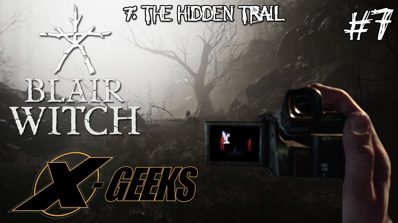 Let's Play: Blair Witch - Part Seven: The Hidden Trail [HORROR GAME / WALKTHROUGH]