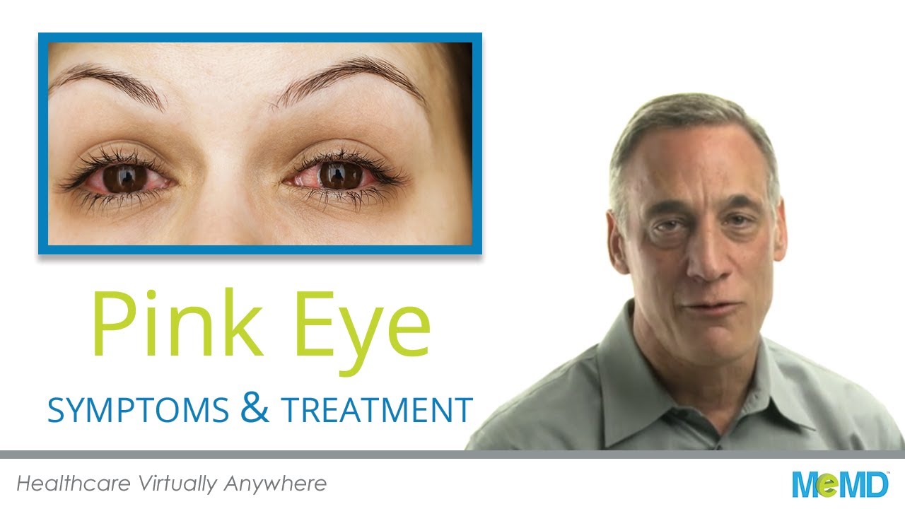 Pink Eye | Symptoms & Treatment